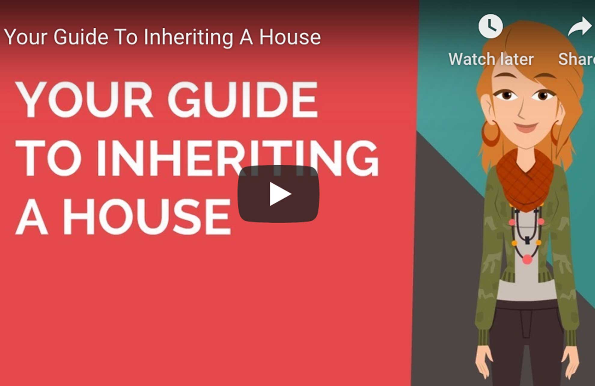 Your Guide To Inheriting A House